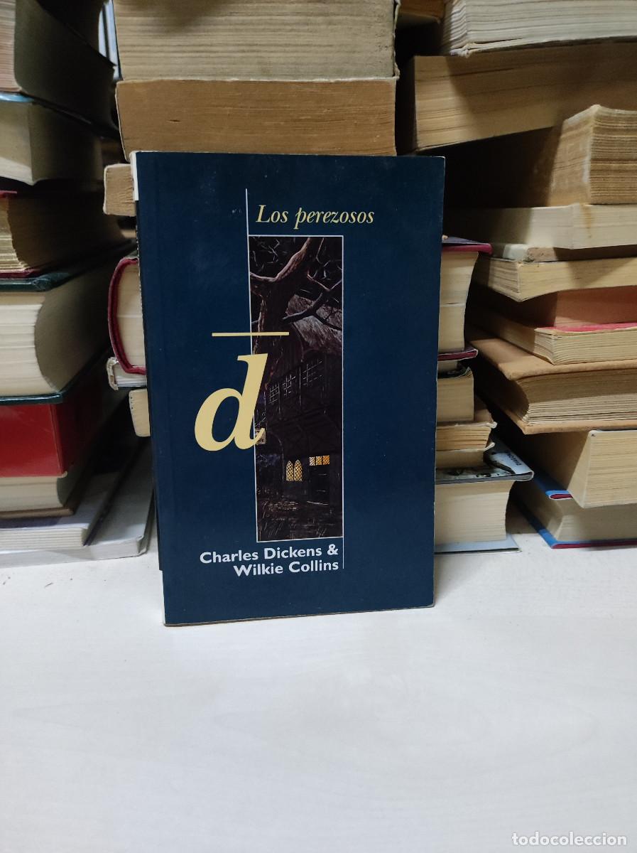 Libros: LOS PEREZOSOS (CHARLES DICKENS - WILKIE COLLINS) - Foto 1