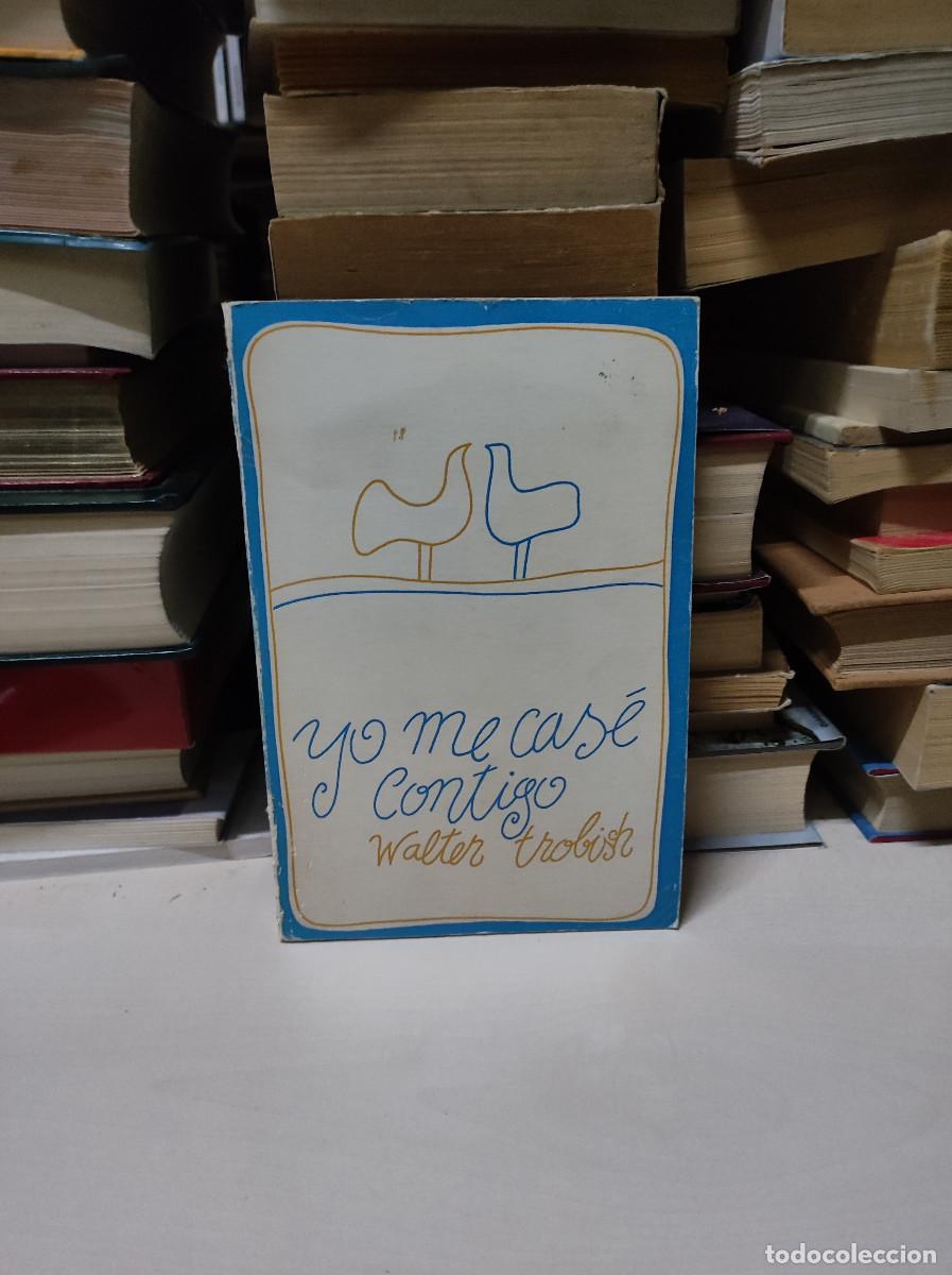 Libros: YO ME CASE CONTIGO WALTER TROBISCH - Foto 1