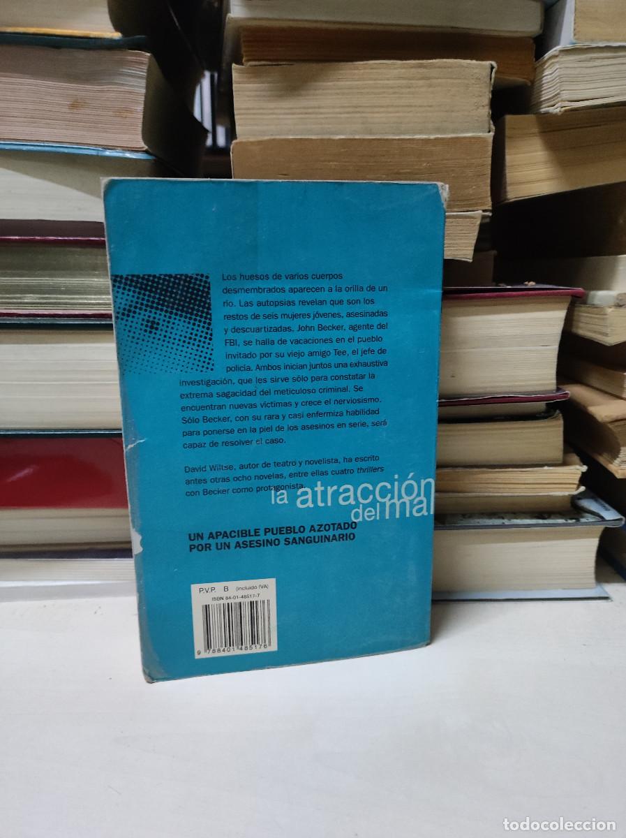 Libros: La atracci&oacute;n del mal - David Wiltse - Foto 2
