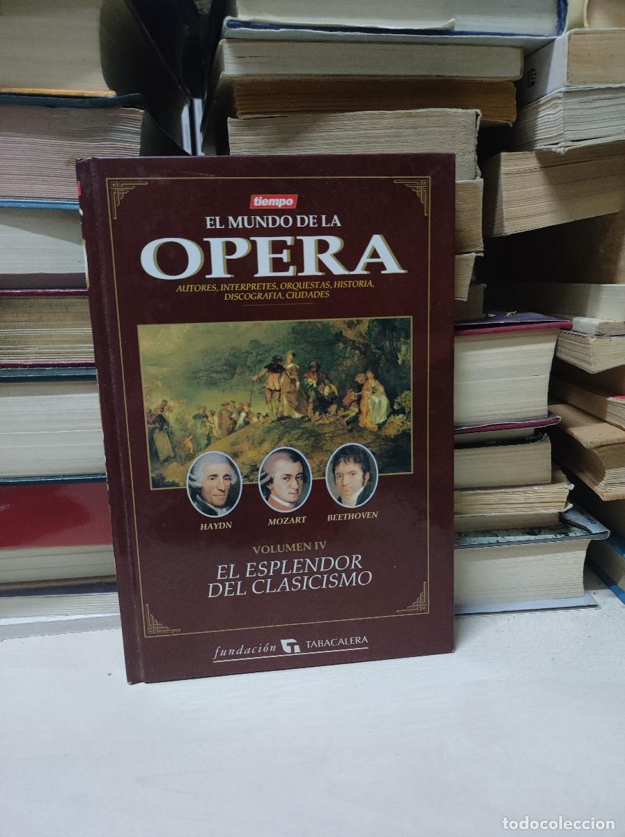 Libros: EL MUNDO DE LA OPERA EL ESPLENDOR DEL CLASICISMO - Foto 1