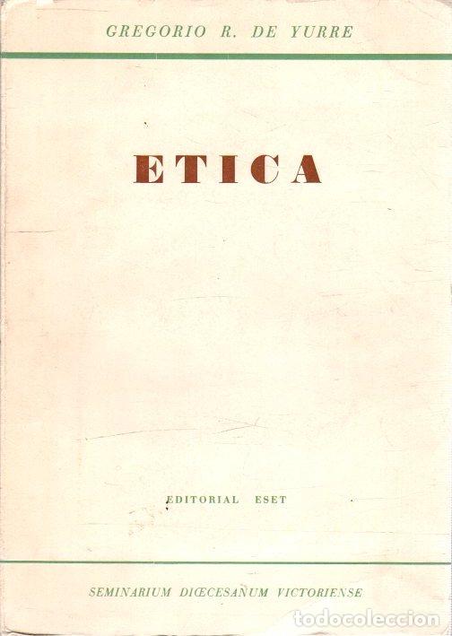 Libros: &Eacute;tica - R. de Yurre, Gregorio - Foto 1