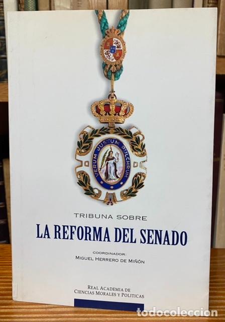 Libri di seconda mano: TRIBUNA SOBRE LA REFORMA DEL SENADO - HERRERO DE MI&Ntilde;ON, Miguel