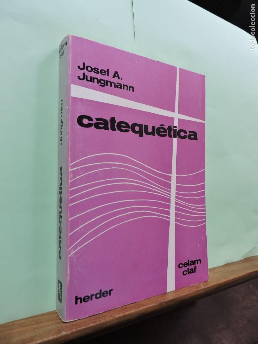 Libros: Catequ&eacute;tica. JUNGMANN, Josef Andreas Ed. Herder. Celam Claf. 1966 - Foto 1