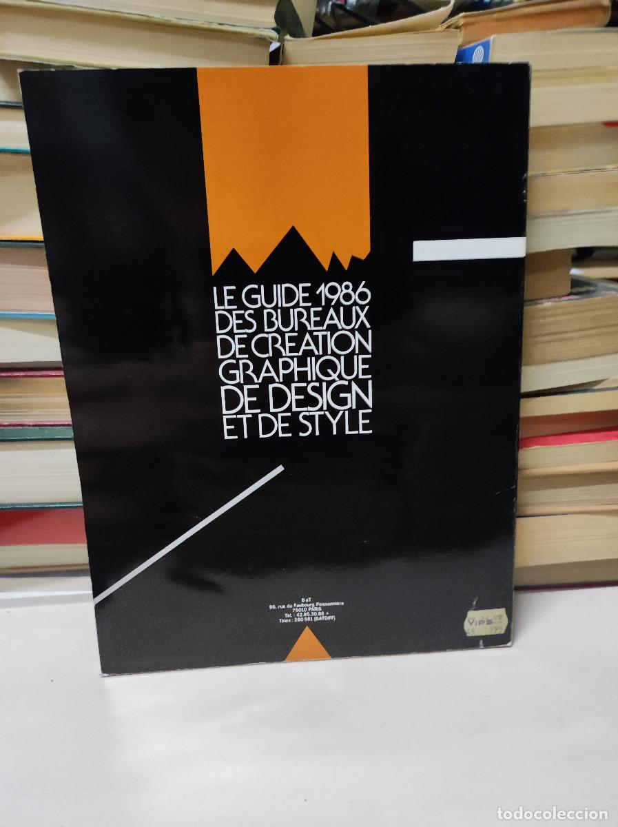 Libros: LE GUIDE 1986 DES BUREAUX DE CREATION GRAPHIQUE DE DESIGN ET DE STYLE - Foto 2
