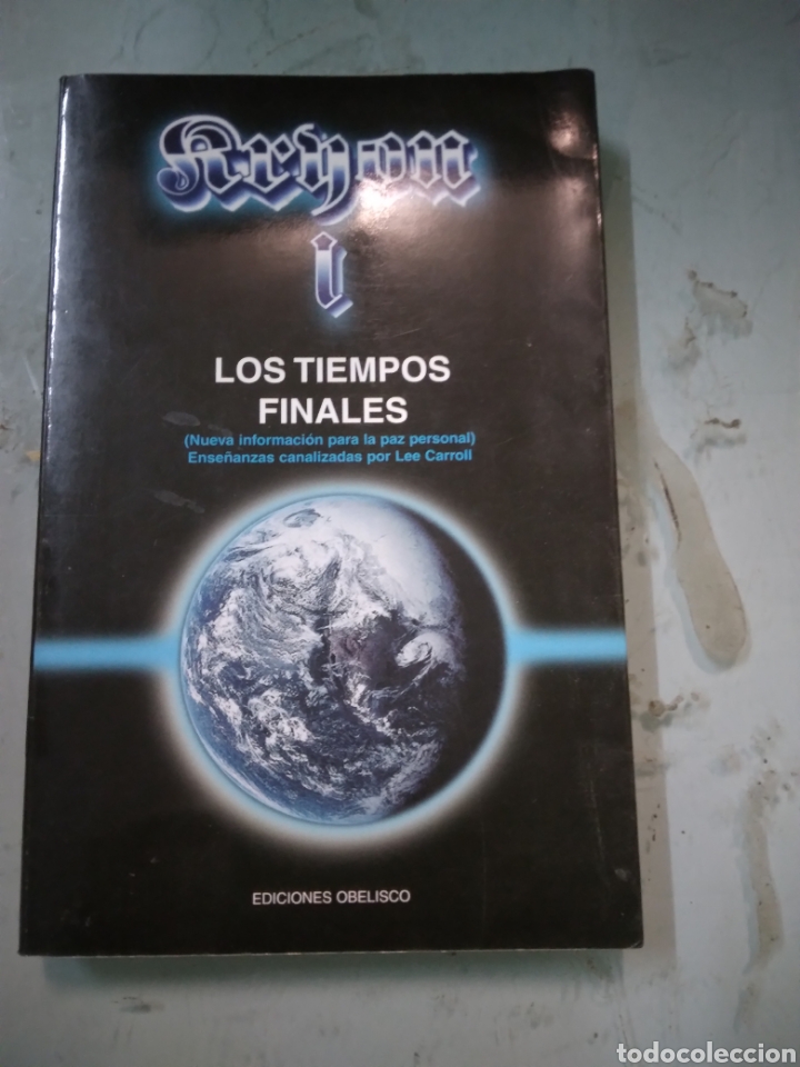 Libros: Lee Carrol, Los tiempos finales, Obelisco - Foto 1
