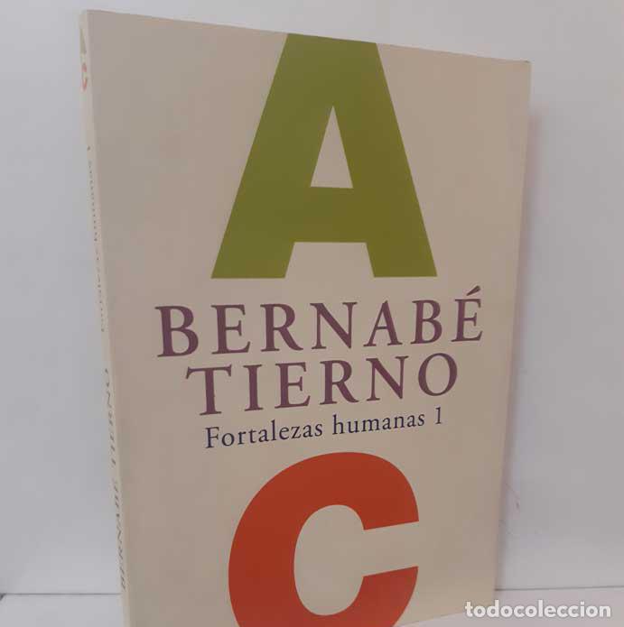 Libros: FORTALEZAS HUMANAS 1 - TIERNO, BERNAB&Eacute; - Foto 1