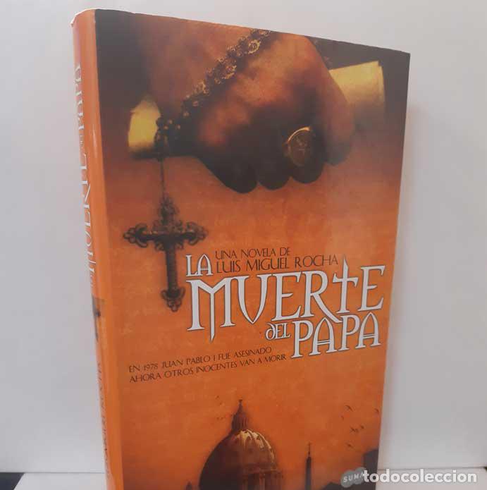 Libros: LA MUERTE DEL PAPA - ROCHA, LUIS MIGUEL - Foto 1