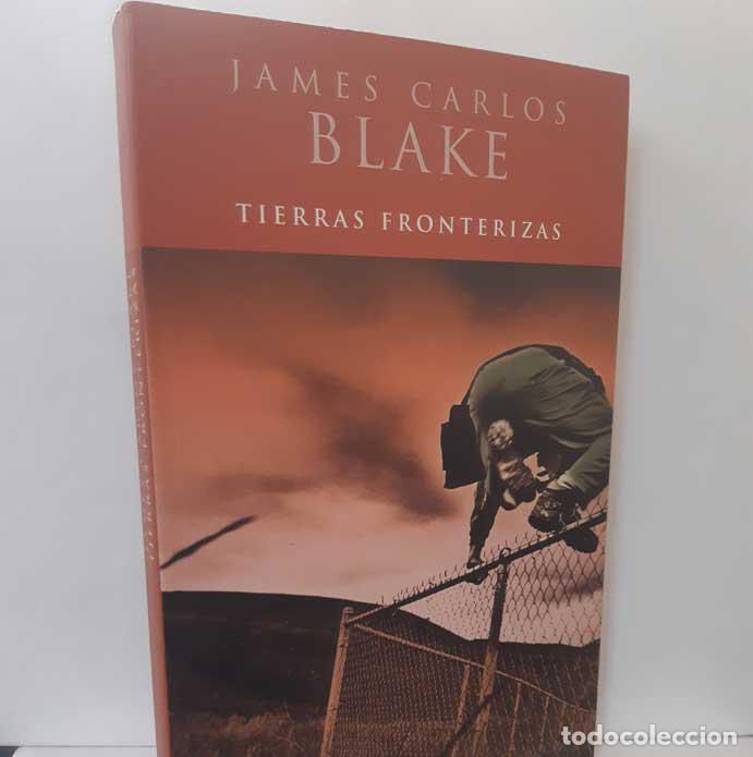 Libros: TIERRAS FRONTERIZAS - BLAKE, JAMES CARLOS - Foto 1