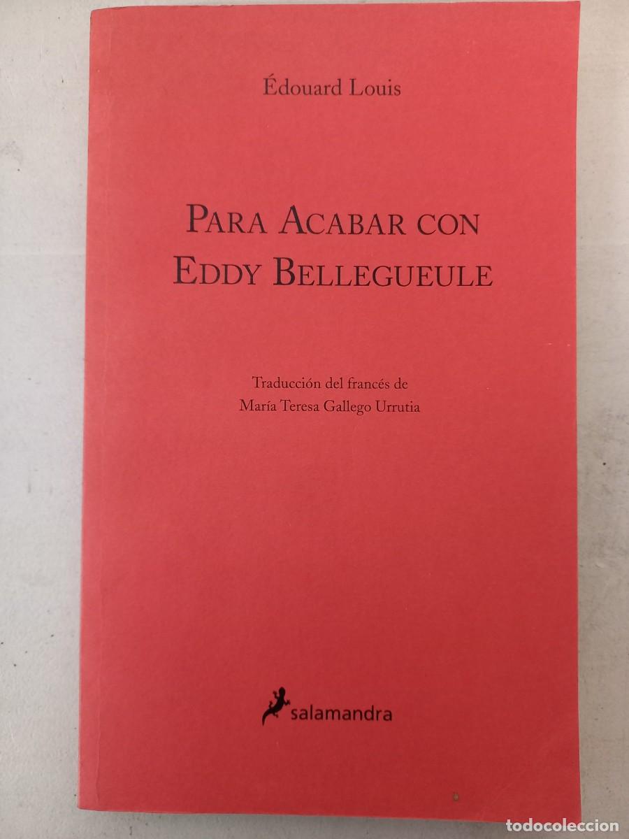 Libros: PARA ACABAR CON EDDY BELLEGUEULE / EJEMPLAR RARO/ SIN CORREGIR - Foto 1