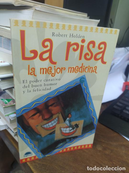Libros: LA RISA LA MEJOR MEDICINA. ROBERT HOLDEN. L.23704-485 - Foto 1