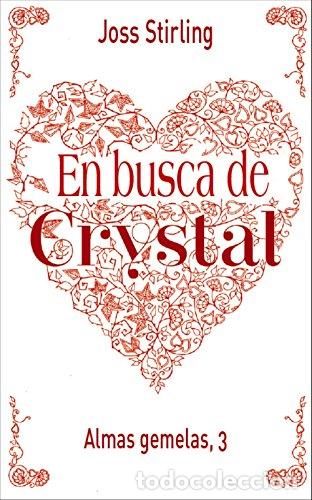Libros: ALMAS GEMELAS, 3. EN BUSCA DE CRYSTAL - Foto 1