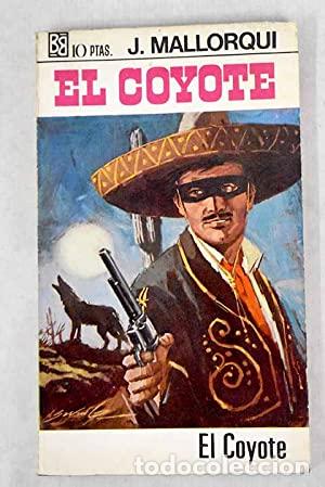 Libros: EL COYOTE - Mallorqui J. - Foto 1