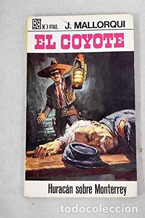 Libros: HURAC&Aacute;N SOBRE MONTERREY - Mallorqui J. - Foto 1