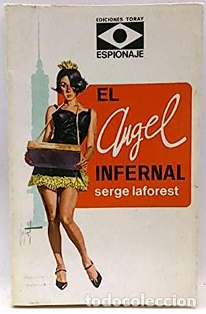 Libros: EL &Aacute;NGEL INFERNAL - Laforest,Serge - Foto 1