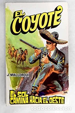 Libros: EL SOL CAMINA HACIA EL OESTE - Mallorqui J. - Foto 1