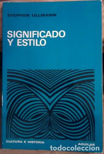 Libros: SIGNIFICADO Y ESTILO - Ullmann,Stephen - Foto 1