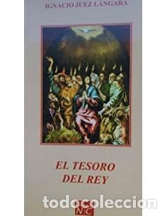 Libros: EL TESORO DEL REY - Juez L&aacute;ngara,Ignacio - Foto 1