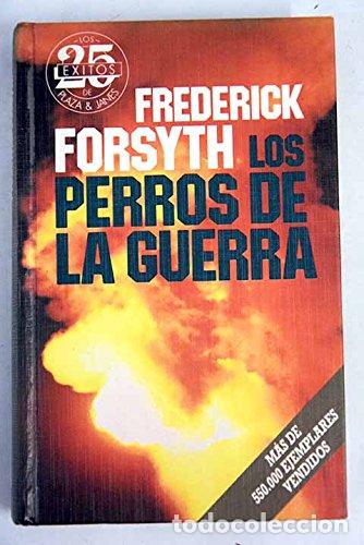 Libros: LOS PERROS DE LA GUERRA - Forsyth,Frederick - Foto 1