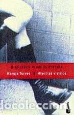 Libros: MIENTRAS VIVIMOS - Torres,Maruja - Foto 1