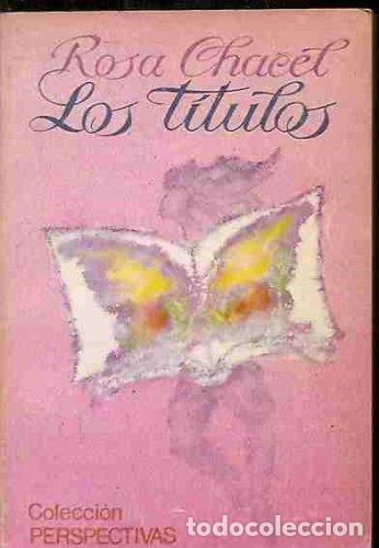 Libros: LOS T&Iacute;TULOS - Chacel,Rosa - Foto 1