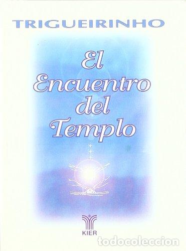 Libros: EL ENCUENTRO DEL TEMPLO - Trigueirinho - Foto 1