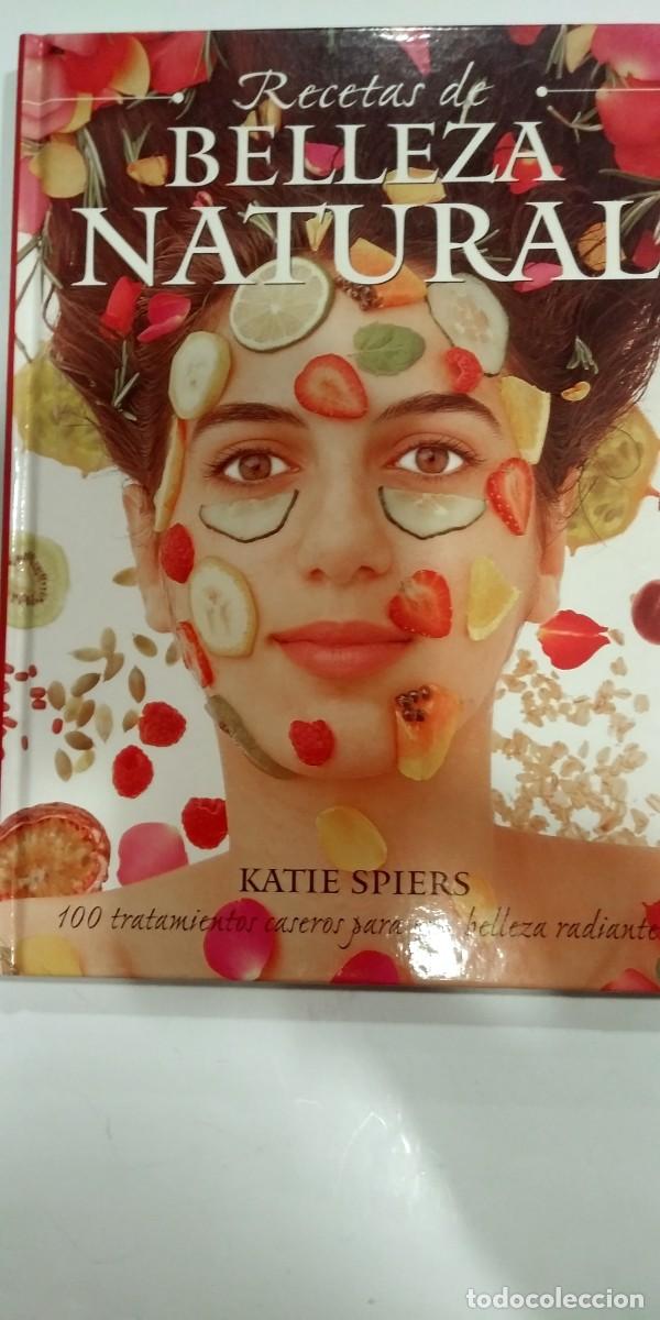 Libros: Recetas de belleza natural Katie Spiers - Foto 1