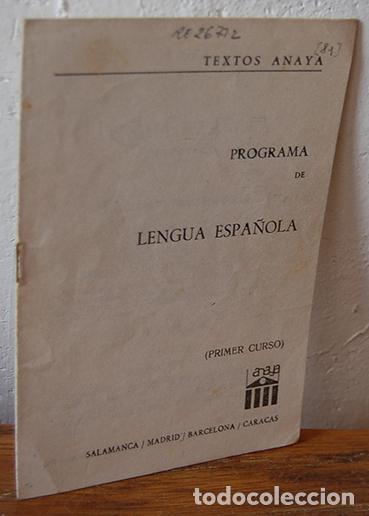 Libros: PROGRAMA DE LENGUA ESPA&Ntilde;OLA. PRIMER CURSO. ANAYA - Foto 1
