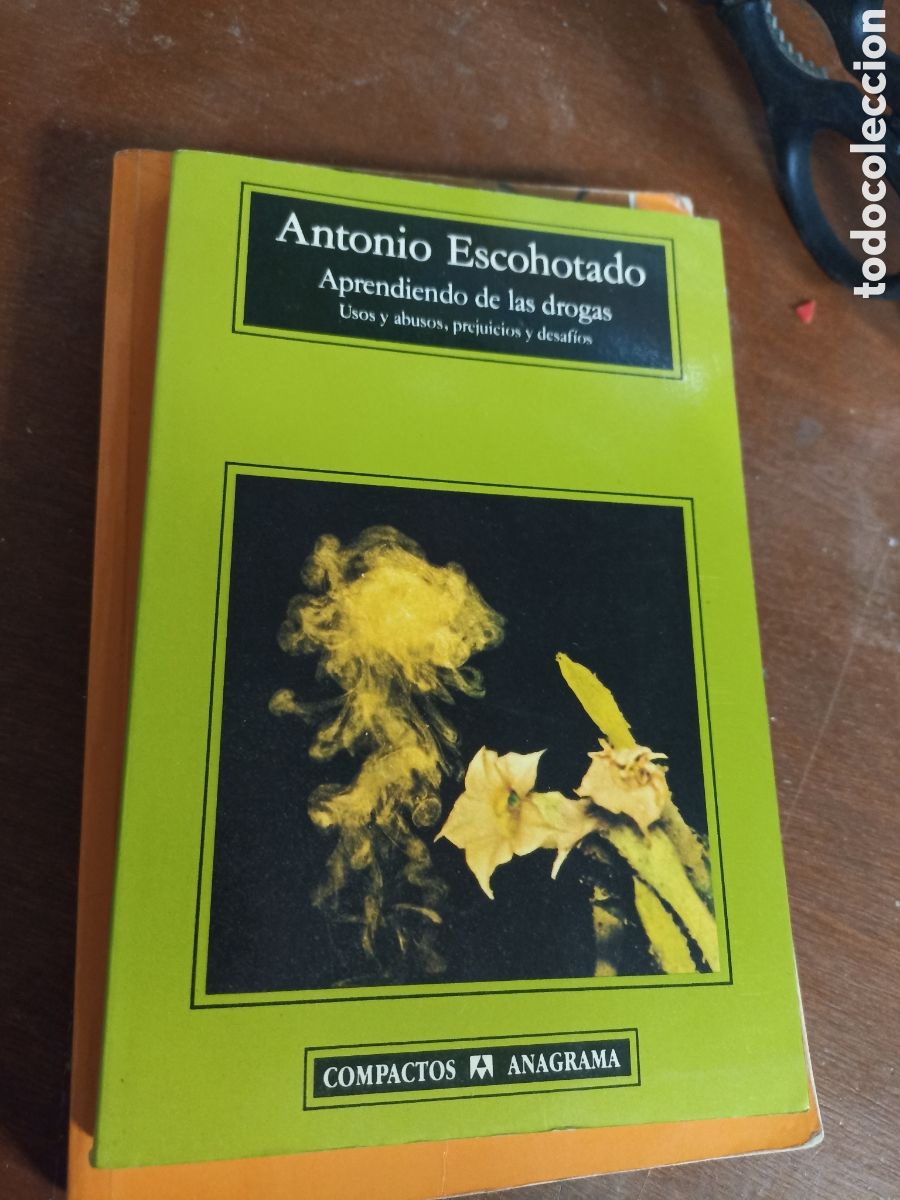 Libros: Antonio Escotado &rdquo; aprendiendo de las drogas&rdquo; compacto anagrama - Foto 1