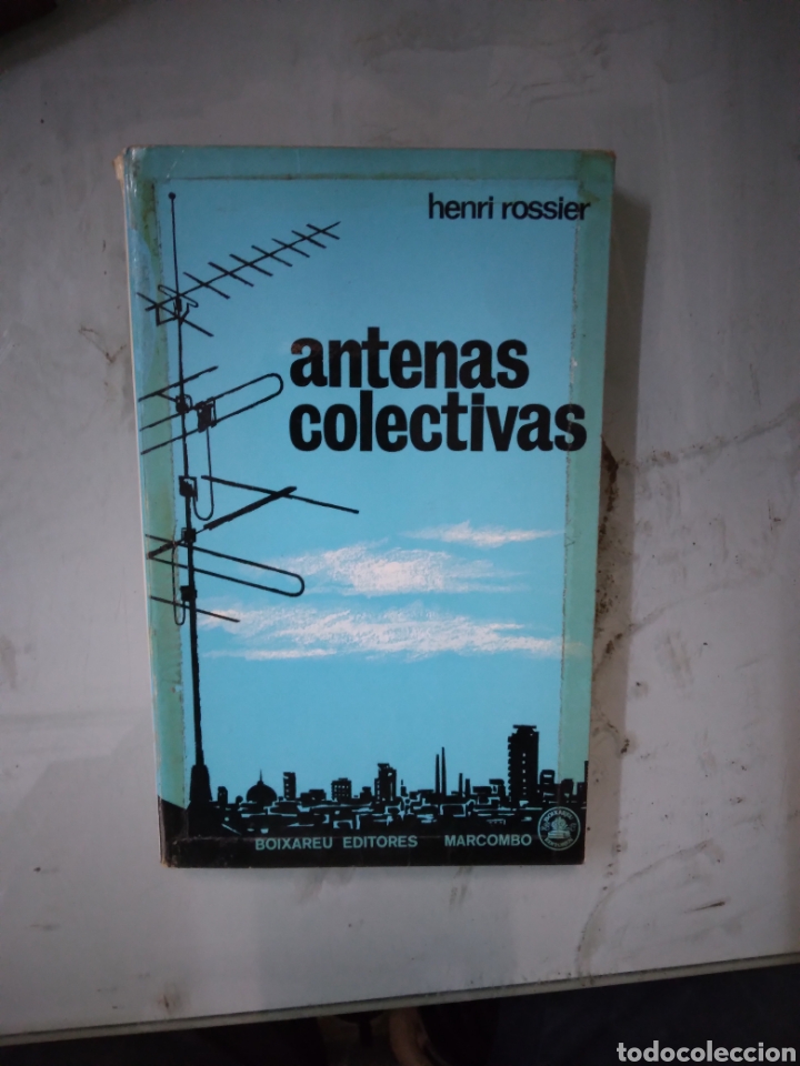 Libros: Henri Rossier, Antenas colectivas,Marcombo - Foto 1