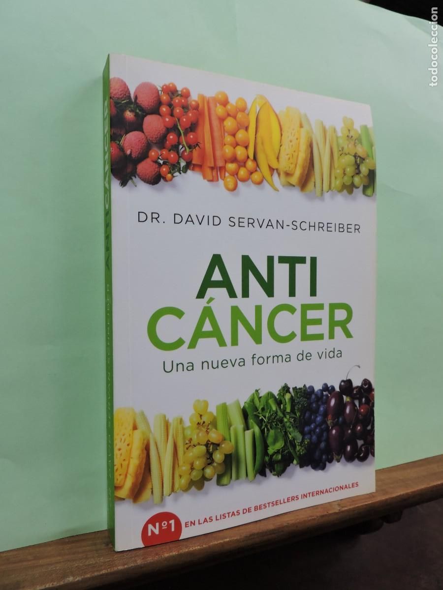 Libros: Antic&aacute;ncer. Una nueva forma de vida. SERVAN-SCHREIBER, David. Espasa Libros. Barcelona 2014. - Foto 1