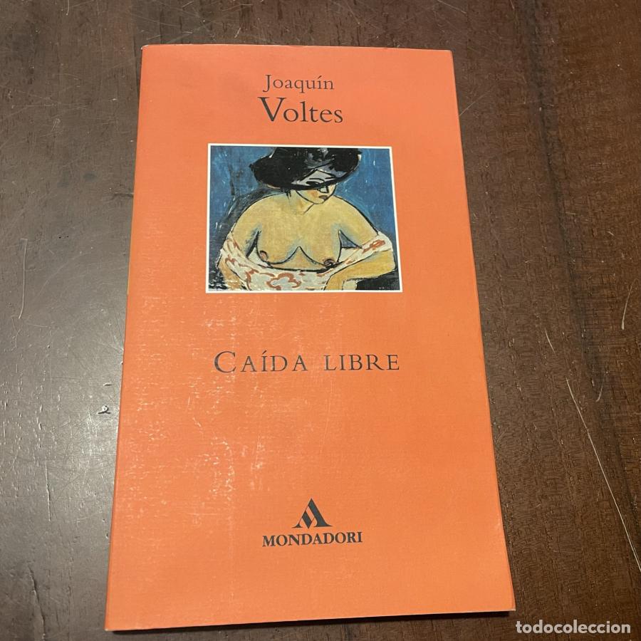 Libros: Ca&iacute;da libre - Joaqu&iacute;n Voltes - Foto 1