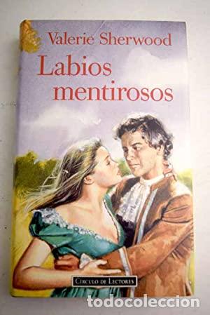 Libros: Labios mentirosos - Sherwood, Valerie - Foto 1