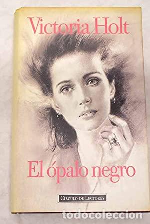 Libros: El &oacute;palo negro - Holt, Victoria - Foto 1