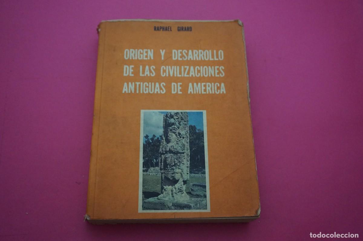 Libri di seconda mano: AMF-21G/ ORIGEN Y DESARROLLO DE LAS CIVILIZACIONES ANTIGUAS DE AMERICA - RAPHAEL GIRARD