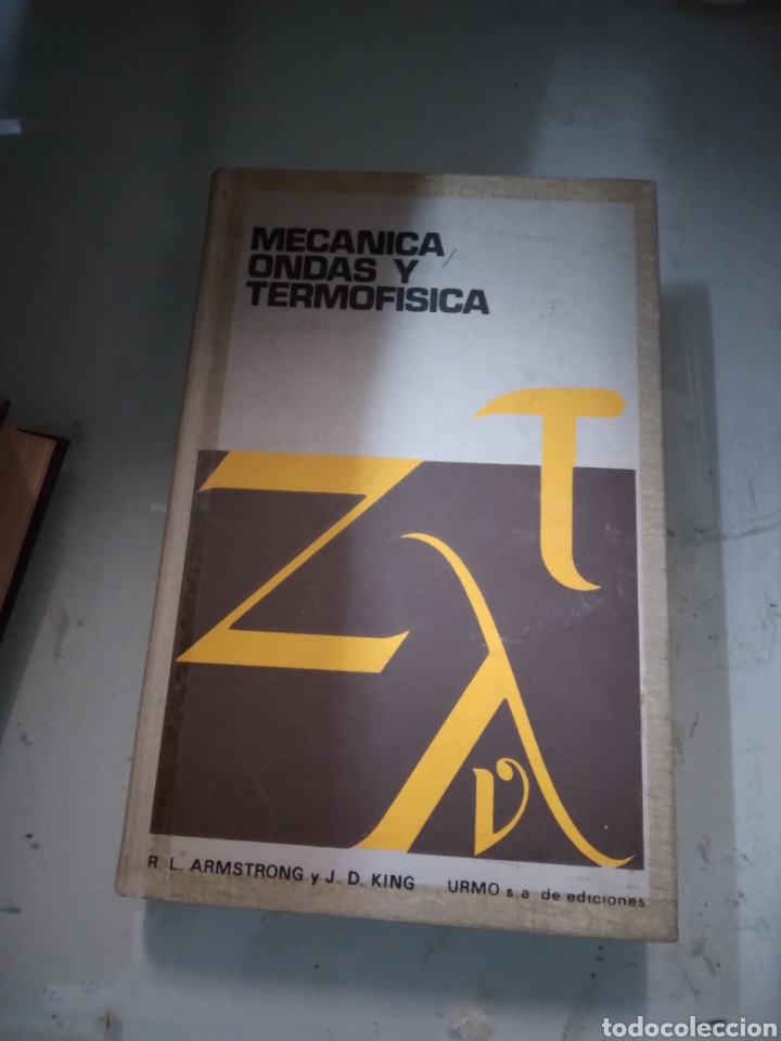 Libros: R.L. Armstrong, Mec&aacute;nica ondas y termofisica,Ediciones Urmo - Foto 1