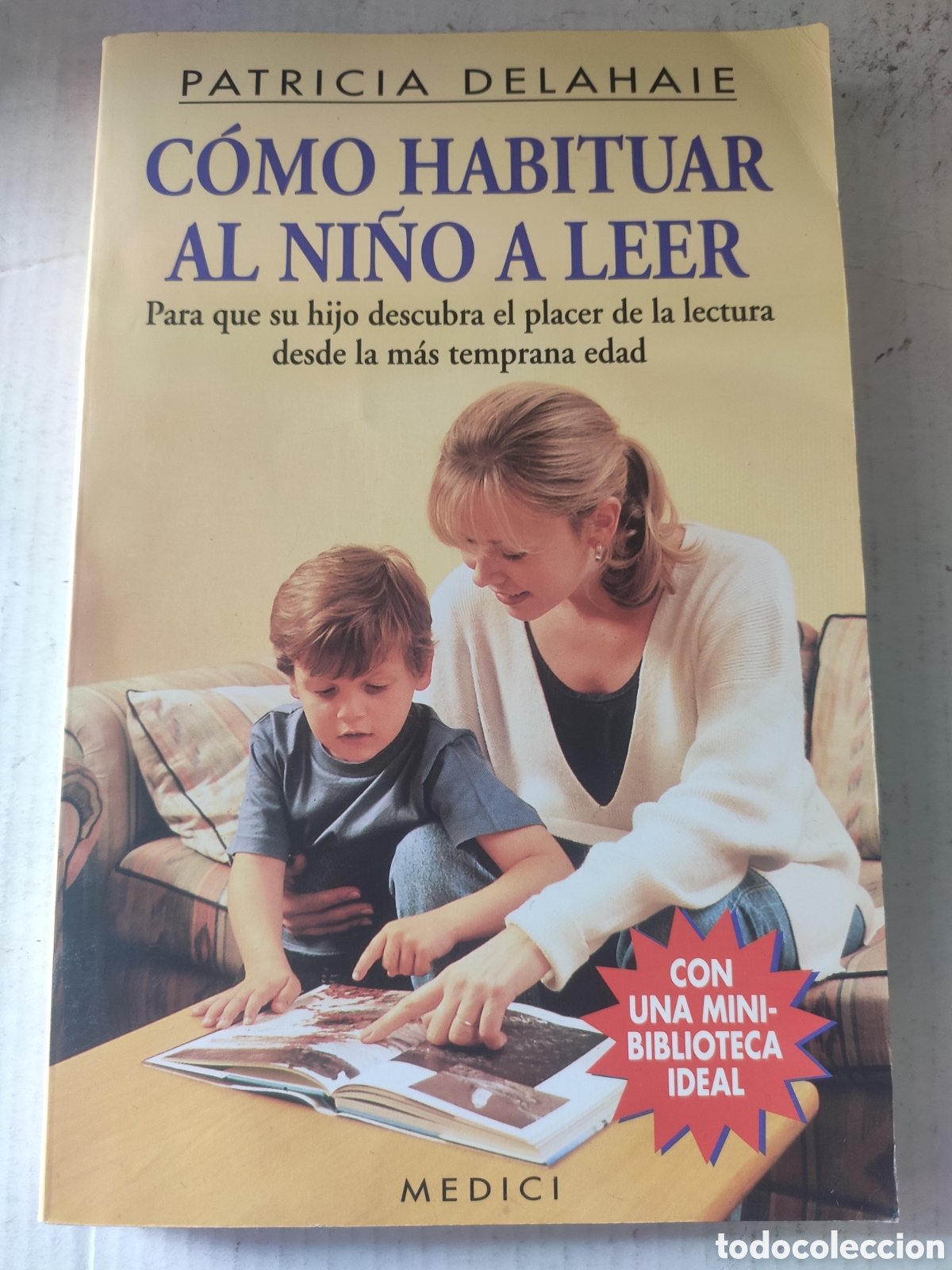 Libros: COMO HABITUAR AL NI&Ntilde;O A LEER. PATRICIA DELAHIE