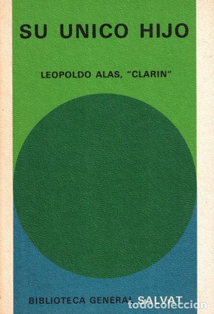 Libros: Su &uacute;nico hijo - Alas, Leopoldo (CLar&iacute;n) - Foto 1