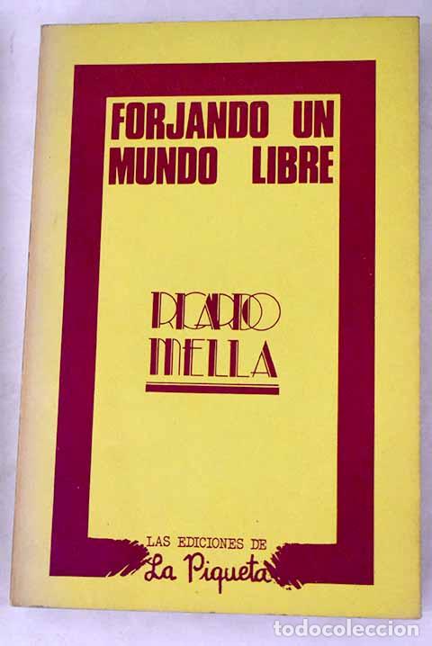 Libros: Forjando un mundo libre - Mella, Ricardo - Foto 1