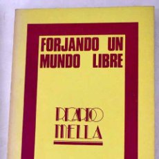 Libros: FORJANDO UN MUNDO LIBRE - MELLA, RICARDO