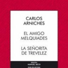 Libros: EL AMIGO MELQUIADES - CARLOS AMICHES