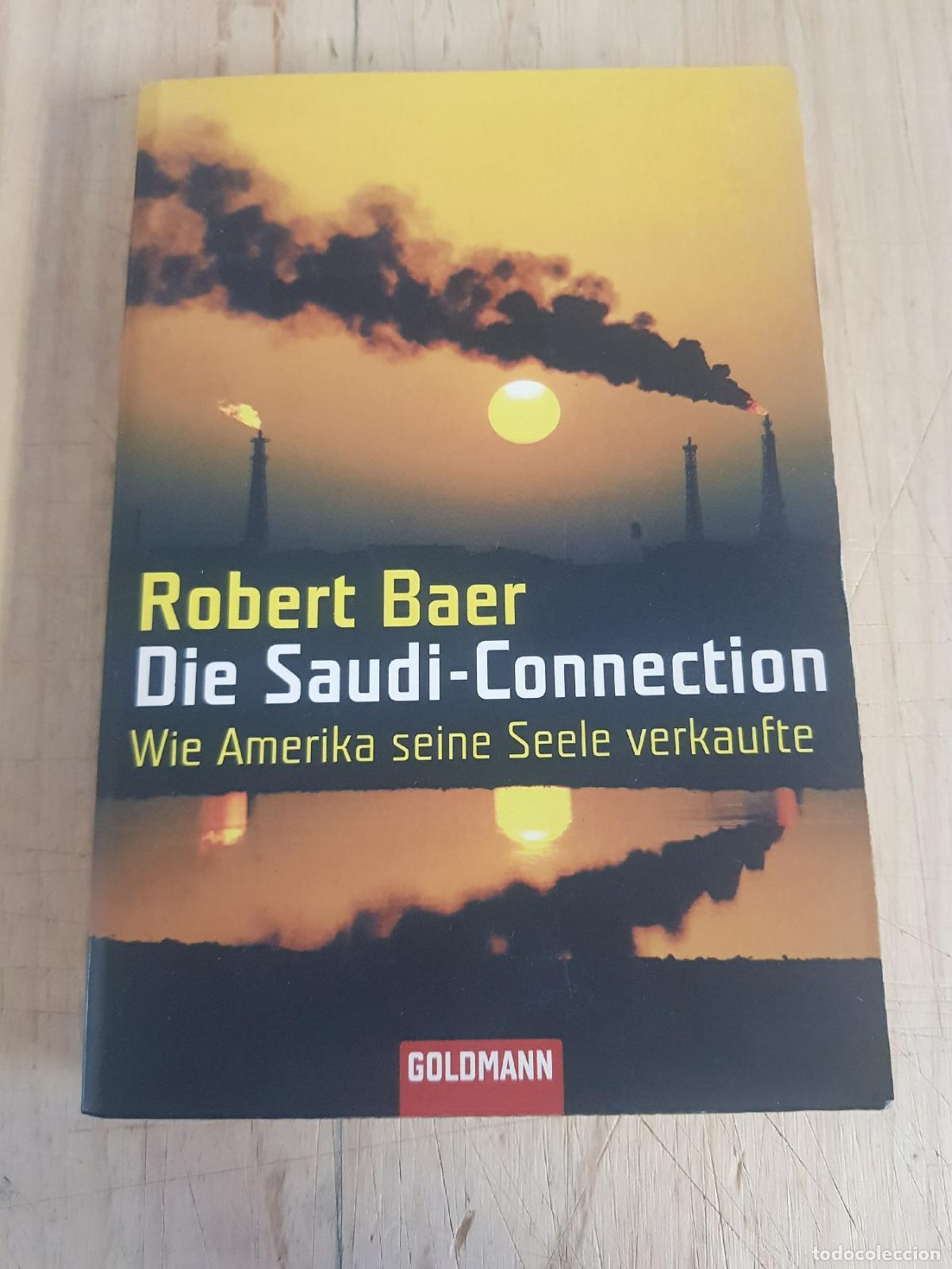 Libros: Die Saud&iacute;-Connection - Robert Baer - Foto 1