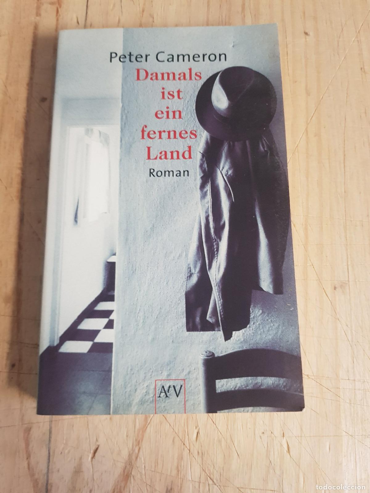 Libros: Damals ist ein fernes land - Peter Cameron - Foto 1