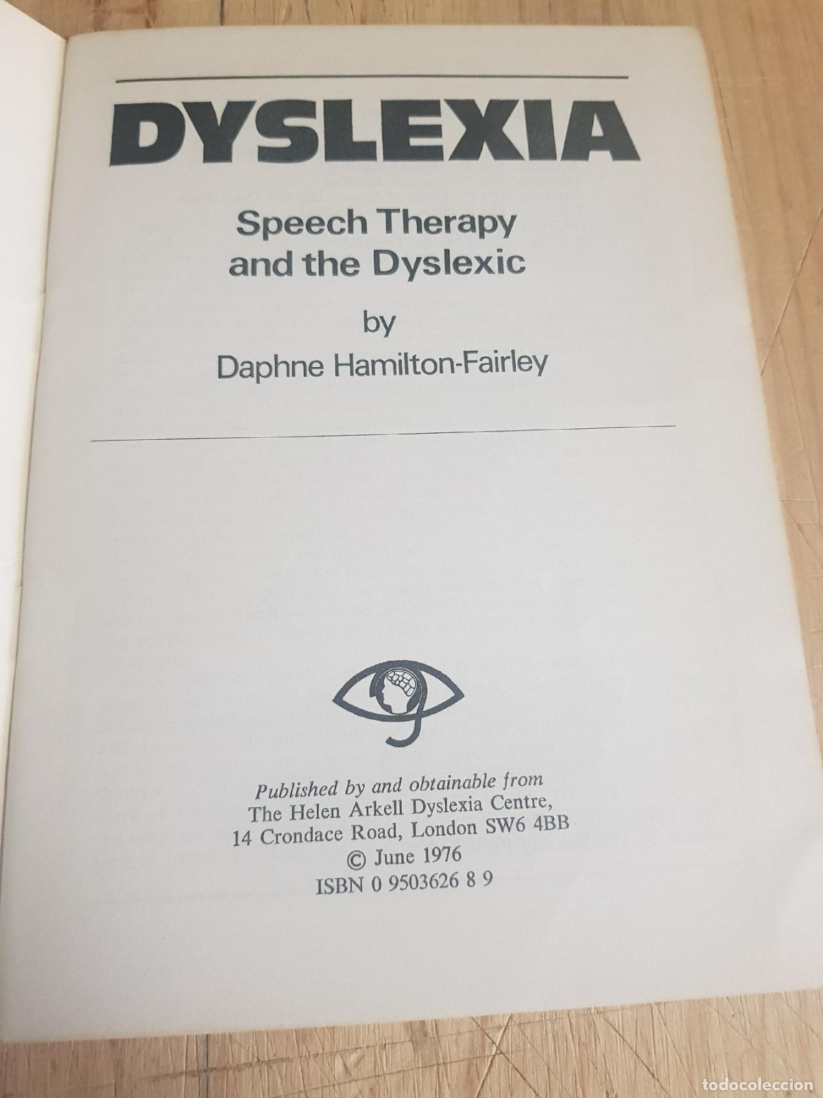 Libros: Dyslexia. Speech Therapy and the Dyslexic - Daphne Hamilton-Fairley - Foto 5