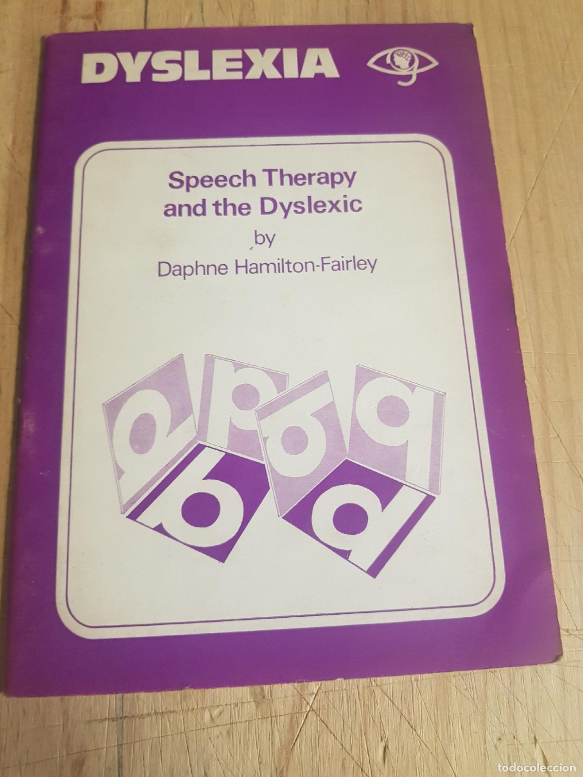 Libros: Dyslexia. Speech Therapy and the Dyslexic - Daphne Hamilton-Fairley - Foto 1
