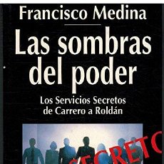 Libros: LAS SOMBRAS DEL PODER - FRANCISCO MEDINA