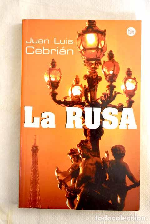Libros: La rusa.- Cebri&aacute;n, Juan Luis - Foto 1