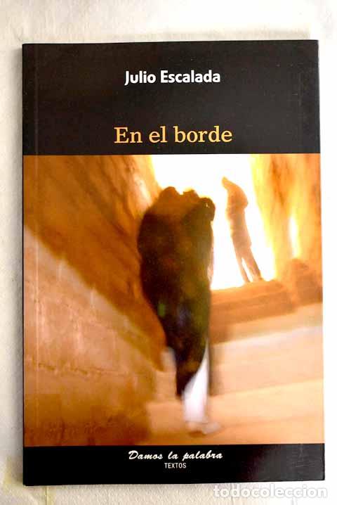 Libros: En el borde.- Escalada, Julio - Foto 1