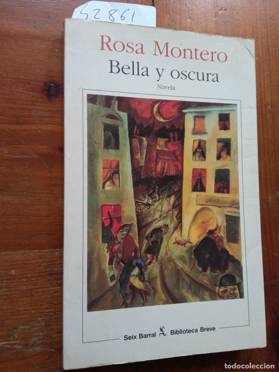 Libros: Rosa Montero - Bella y oscura - Foto 1