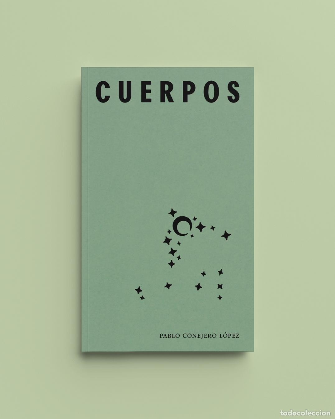Libros: CONEJERO L&Oacute;PEZ, Pablo. - Cuerpos. - Foto 1