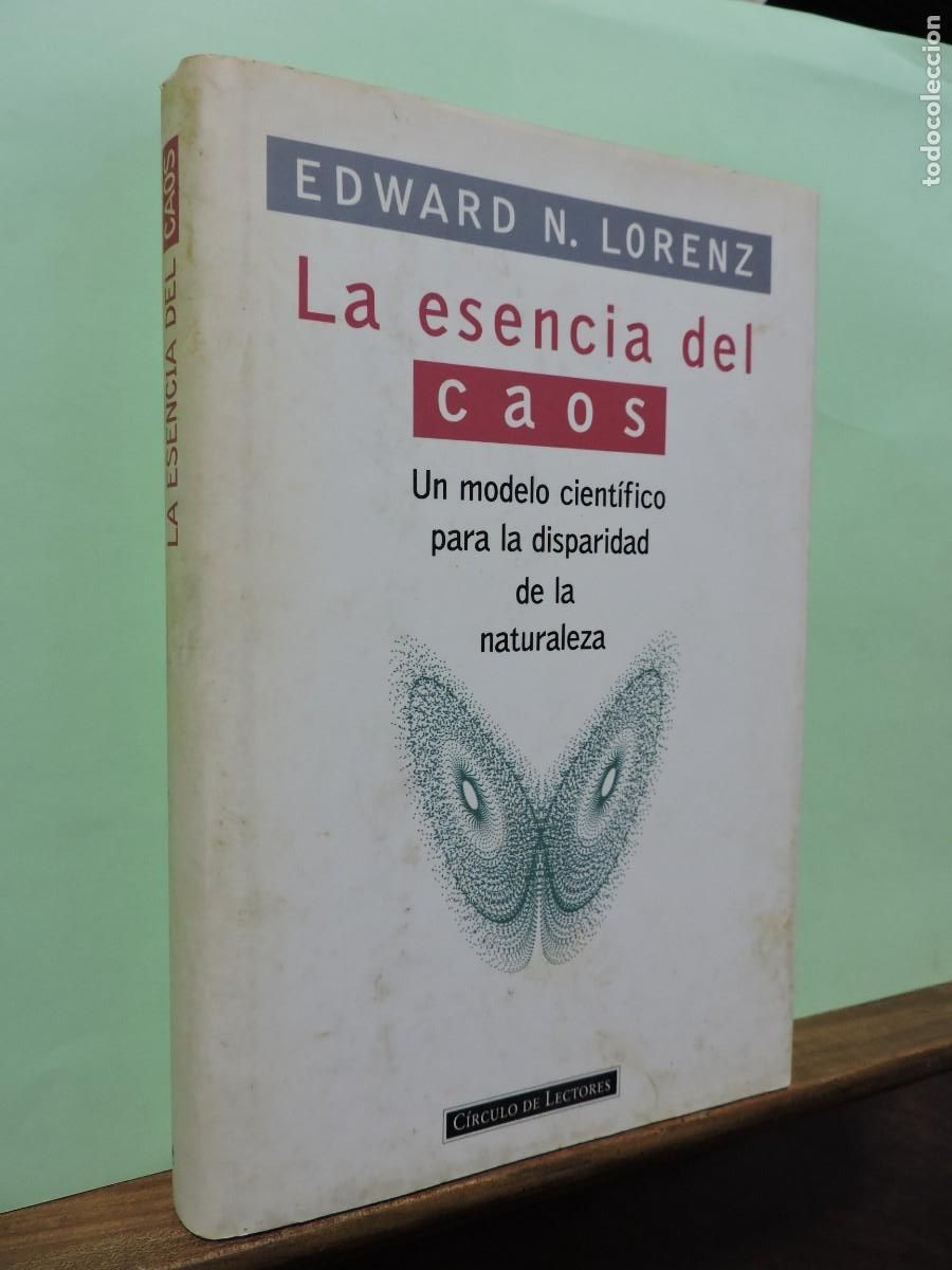 Libros: La esencia del caos. LORENZ N. Edward. C&iacute;rculo de Lectores. Barcelona 1995. - Foto 1